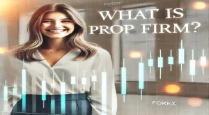 What is Prop Firm? A cheerful woman standing confidently in a professional setting with forex trading charts in the background